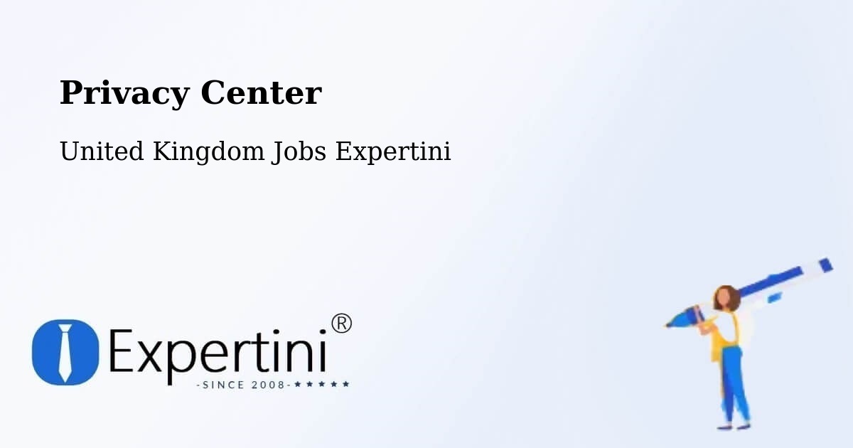 Privacy Center - United Kingdom Jobs Expertini